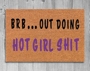 Hot Girl MAT, I’m Doing Hot Girl Shit, Welcome Mat, Funny Doormat, Realtor Gift, Door Rug, Home Doormat, Closing Gift