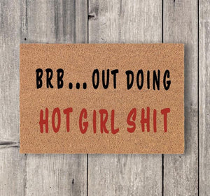 Hot Girl MAT, I’m Doing Hot Girl Shit, Welcome Mat, Funny Doormat, Realtor Gift, Door Rug, Home Doormat, Closing Gift