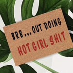 Hot Girl MAT, I’m Doing Hot Girl Shit, Welcome Mat, Funny Doormat, Realtor Gift, Door Rug, Home Doormat, Closing Gift