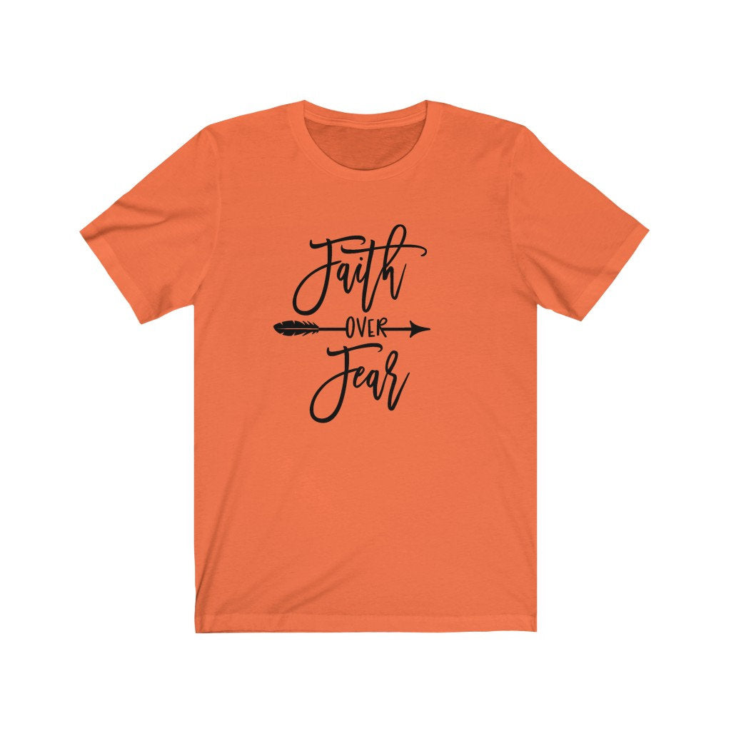 Faith Over Fear Shirt, Christian Shirt, Faith over Fear T-Shirt, Faith Shirt, Religious Shirt, Christian Tshirts, Jesus Lover Gift Shirts