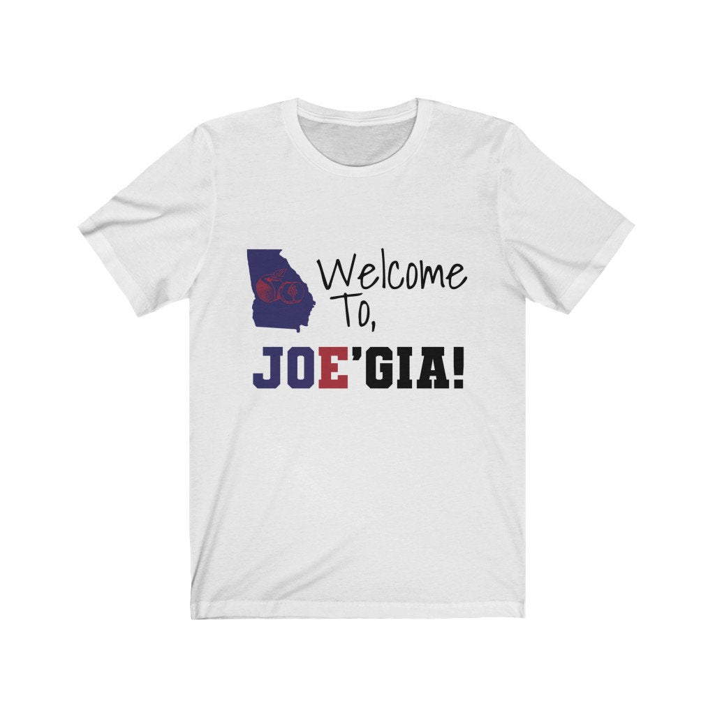 Welcome to JOE'GIA | JOEGIA Shirt| Joe Biden Tshirt, Biden | President Shirt  | Georgia Tshirt