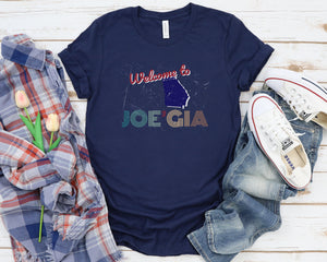 Welcome to JOE'GIA | JOEGIA Shirt Biden | Georgia Tshirt | President Shirt | Joe Biden Tshirt