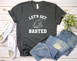 Let's Get Basted T-Shirt, Thanksgiving T-Shirt, Thanksgiving Family Shirts, Thanksgiving Outfit, Fall Funny Shirts, Thankful Family Shirts