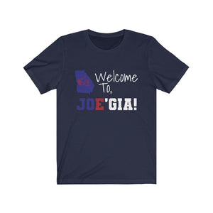 Welcome to JOE'GIA | JOEGIA Shirt| Joe Biden Tshirt, Biden | Georgia Tshirt | President Shirt