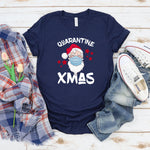 Quarantine X-mas T-Shirt, Ugly Christmas Shirt, Funny Santa Shirt, Funny Christmas Gift, Naughty Santa Shirt, Cute Christmas Pajamas
