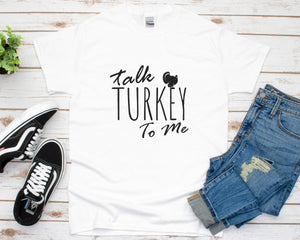 Talk Turkey To Me Shirt, Funny Thanksgiving, Thanksgiving Shirt, Funny Shirt, Thanksgiving Dinner Shirt, Gobble Me Swallow Me, Turkey Shirt