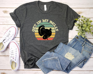 Get in My Belly T-Shirt, Thanksgiving T-Shirt, Thanksgiving Family Shirts, Thanksgiving Outfit, Funny Shirts, Thankful Family Shirts