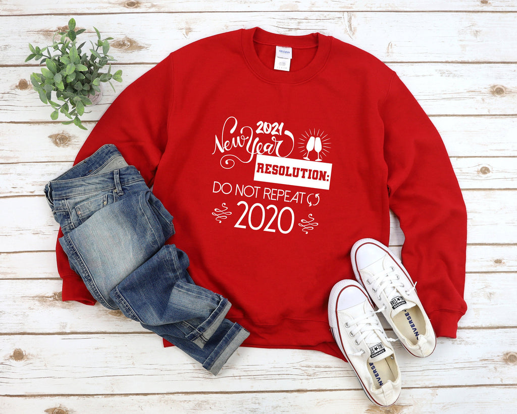 2021 New Year Resolution Do Not Repeat 2020 Sweatshirt, New Year Sweater, Funny 2021 Sweatshirt, Quarantine Sweatshirt