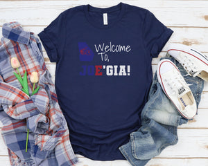 Welcome to JOE'GIA T-Shirt | JOEGIA Shirt| Joe Biden Tshirt, Biden | Georgia Tshirt | President Shirt