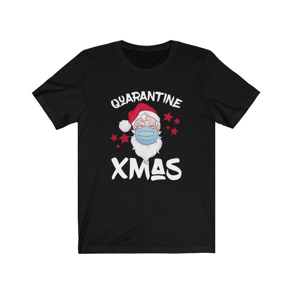 Quarantine X-mas T-Shirt, Ugly Christmas Shirt, Funny Santa Shirt, Funny Christmas Gift, Naughty Santa Shirt, Cute Christmas Pajamas