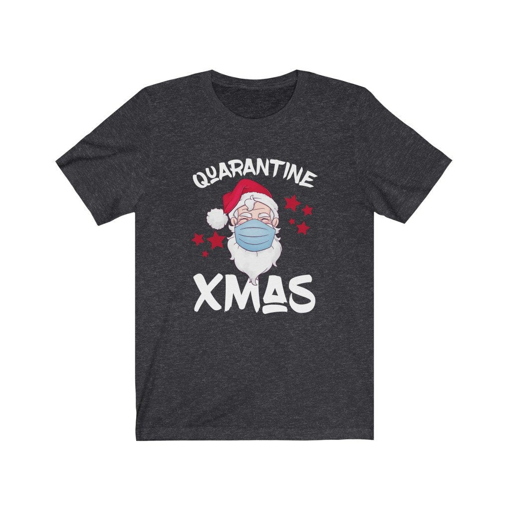 Quarantine X-mas T-Shirt, Ugly Christmas Shirt, Funny Santa Shirt, Funny Christmas Gift, Naughty Santa Shirt, Cute Christmas Pajamas