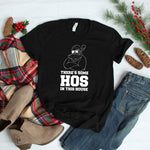 There's Some Hos In This House Shirt, Ugly Christmas Shirt, Funny Santa Shirt, Funny Christmas Gift, Naughty Santa Shirt, Christmas Pajamas