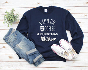 I Run on Coffee & Christmas Cheer Sweater, Christmas Family Sweater, Christmas Holiday Gift, Cute Christmas Sweatshirt