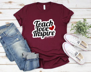 Teach Love Inspire Shirt, Teacher Gift, Teacher Shirt, Elementary School Teacher Shirt, Preschool Teacher, Teacher Valentine Shirt