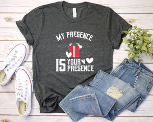 My Presence Is Your Present Shirt, Christmas Shirt for Women, Merry and Bright Shirt, Funny Christmas Shirt, Ugly Holiday Christmas Shirt