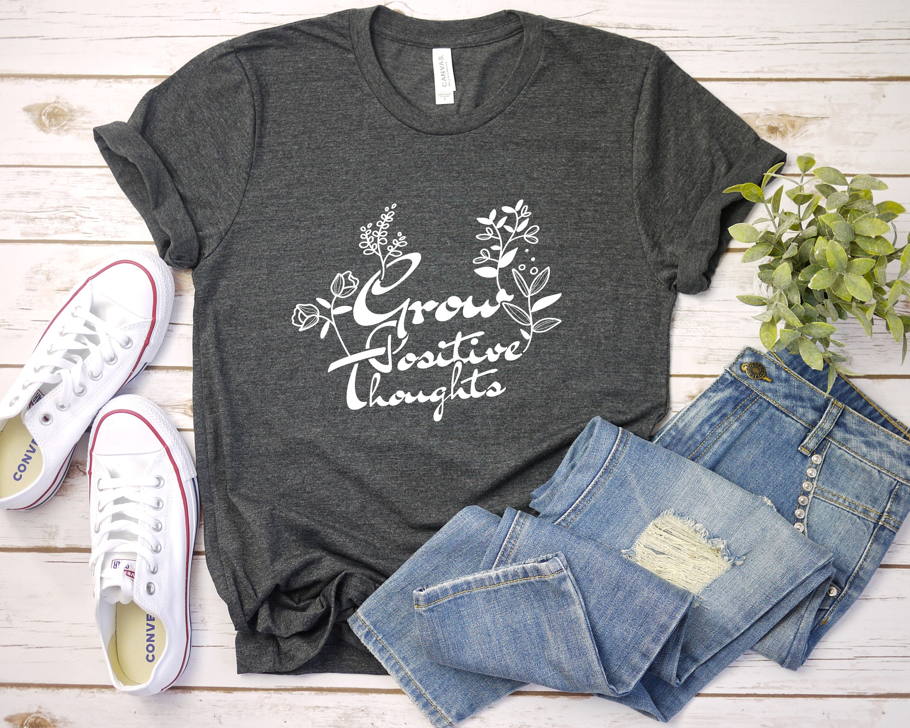 Grow Positive Thoughts Shirt, Positive Thought Tee, Mental Health Shirt, Kindness Shirt, Plant Shirt, Positive Shirt, Cute Plant Shirt