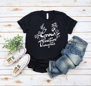 Grow Positive Thoughts Shirt, Positive Thought Tee, Mental Health Shirt, Kindness Shirt, Plant Shirt, Positive Shirt, Cute Plant Shirt