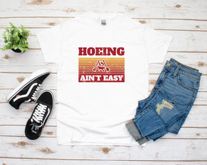 Hoeing Ain't Easy Shirt, Funny Gardening Plant, Garden Lovers, Gift For Gardeners, Botany Shirt, Planting Gift, Plant Lovers, Farmer Shirt