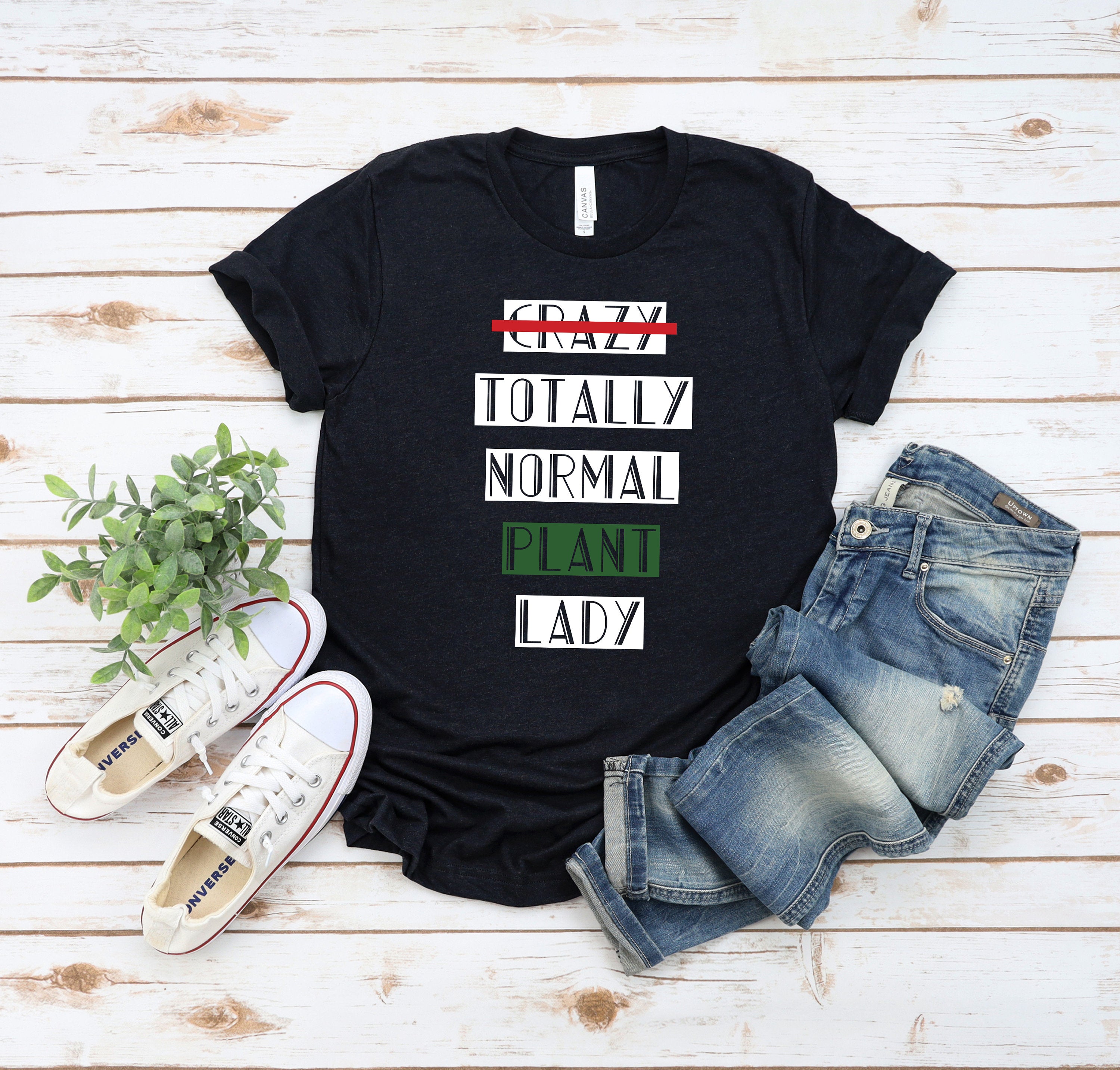 Crazy Totally Normal Plant Lady Shirt, Succulent Lover Shirt, Plant Lover Shirt, Plant Lady Shirt, Funny Plant Shirt, Cactus Lover Shirt