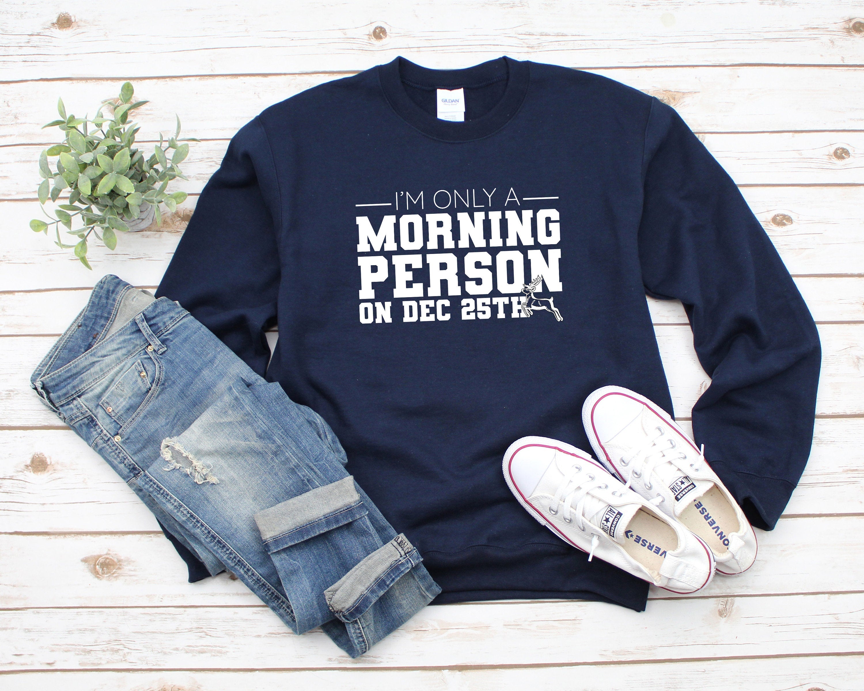 I'm only a morning person on December 25th Sweatshirt, Christmas Pajamas, Ugly Christmas Sweatshirt, Holiday Sweatshirt, Funny Sweater