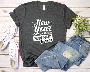 New Year Wishes Midnight Kisses Shirt, New Years Eve Shirts, Cute Holiday Shirts, Fun Gifts for Women, Fun Shirt Saying Shirt