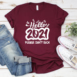 2021 Please Dont Suck Shirt, Funny New Years Eve Shirt, Happy New Year Shirt, Hello 2021 Shirt, Funny Holiday Shirt, Christmas Holiday Shirt