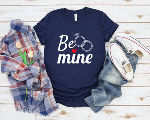 Be Mine Shirt, Valentine Shirts, Valentine's Day Shirt, Cute Lover Shirt, Valentine Day Gift, Honeymoon Shirt, Couple Valentine Shirt