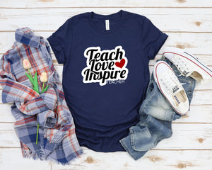 Teach Love Inspire Shirt, Teacher Gift, Teacher Shirt, Elementary School Teacher Shirt, Preschool Teacher, Teacher Valentine Shirt