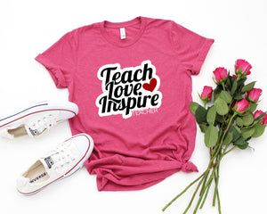 Teach Love Inspire Shirt, Teacher Gift, Teacher Shirt, Elementary School Teacher Shirt, Preschool Teacher, Teacher Valentine Shirt