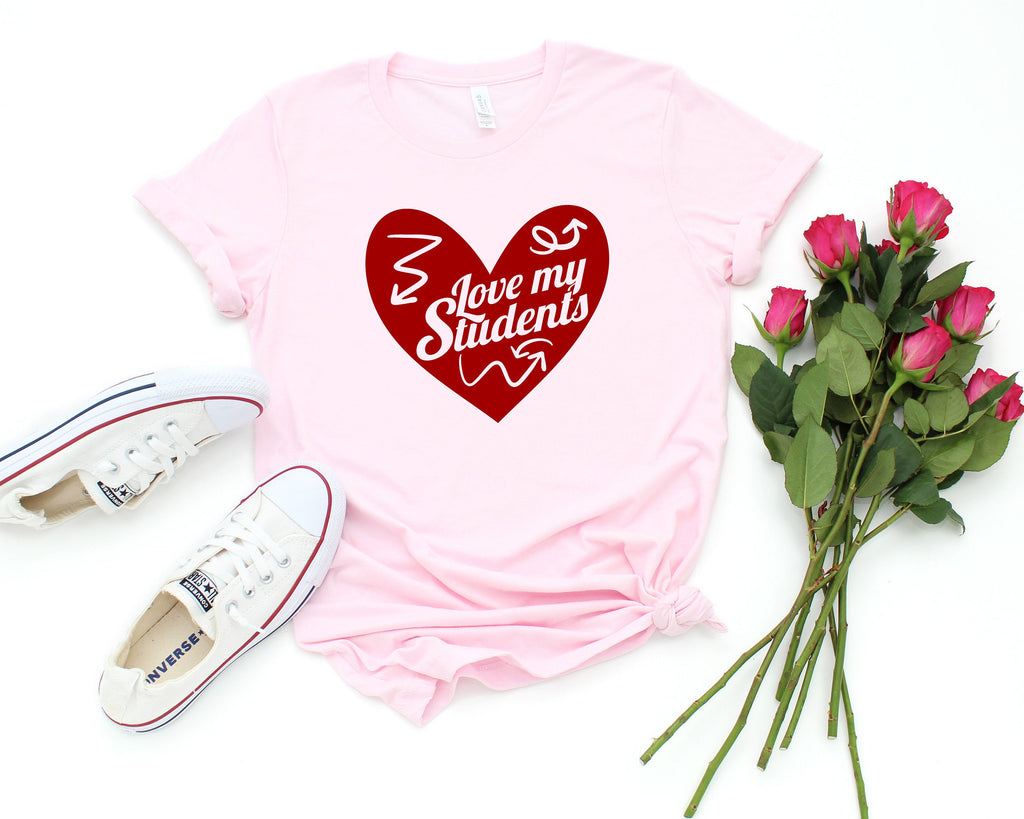 Love my Students Shirt, Valentines Day Teacher Shirt, Teacher Appreciation Shirt, Elementary School Teacher Shirt, Preschool Teacher