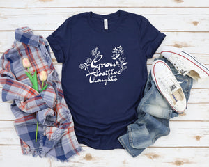 Grow Positive Thoughts Shirt, Positive Thought Tee, Mental Health Shirt, Kindness Shirt, Plant Shirt, Positive Shirt, Cute Plant Shirt