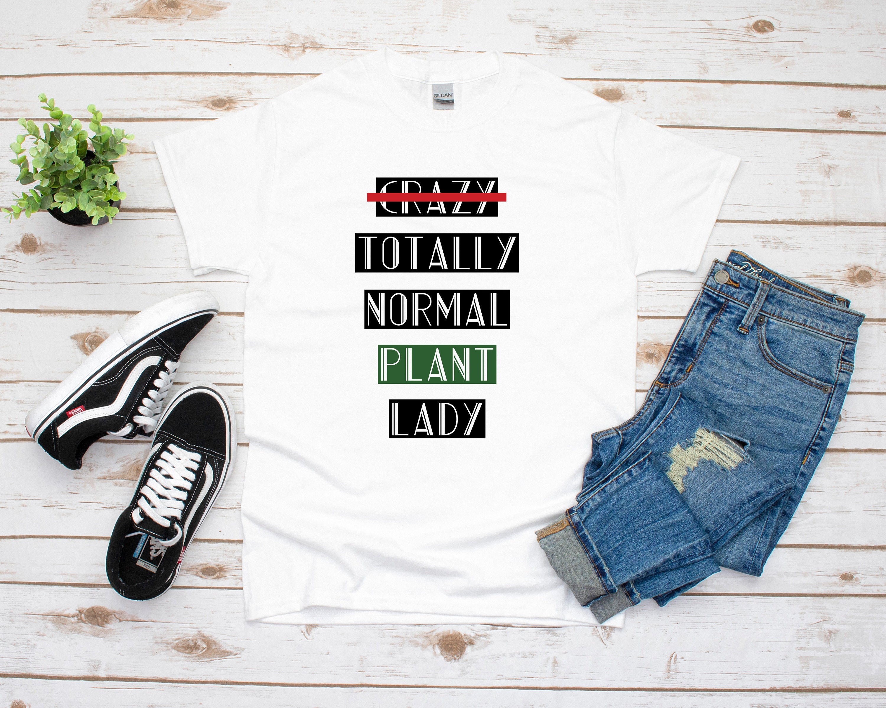 Crazy Totally Normal Plant Lady Shirt, Succulent Lover Shirt, Plant Lover Shirt, Plant Lady Shirt, Funny Plant Shirt, Cactus Lover Shirt