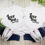 I Love You More and Most Couple Shirt, Anniversary Shirts, Valentines Shirt, Matching Shirts, Married Since Shirts, Matching Couple Shirts