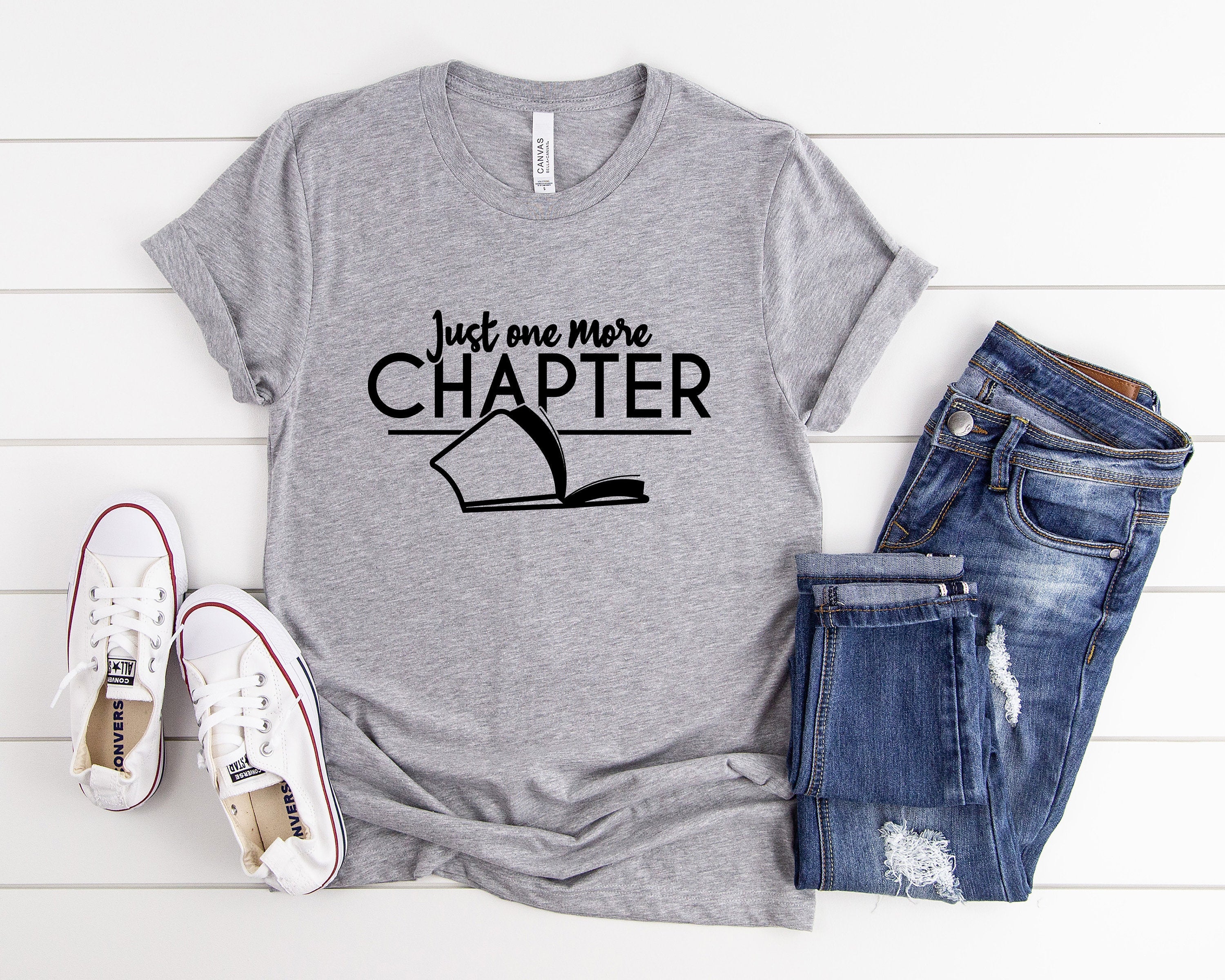 Just One More Chapter Shirt, Reading Shirt, Book Lover Shirt, Librarian Shirts, Teacher Book Shirt ,Book Lover Gift, Cute Reading Shirt