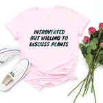 Plants Shirt, Houseplant T Shirt, Introverted But Willing To Discuss Plants Tee, Gardening Shirt, Funny Plant Shirt Gift for Men & Women