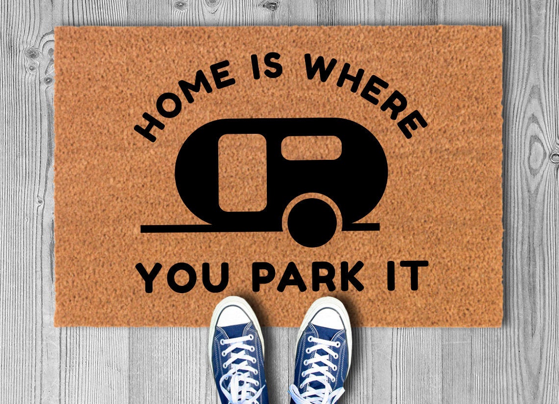 Home is Where you park it Mat, Camping Gift, Camping Welcome Mat, Motorhome Doormat, Camper Decor, Camper Doormat, Happy Camper, Door Rug