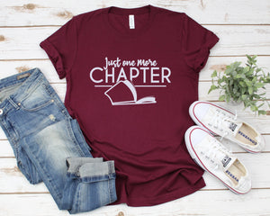 Just One More Chapter Shirt, Reading Shirt, Book Lover Shirt, Librarian Shirts, Teacher Book Shirt ,Book Lover Gift, Cute Reading Shirt