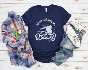 All the Cool Kids are Reading Shirt, Book Shirt Women, Reading Shirts, Book Lover Gift for Readers, Bookworm, Bookish, Librarian day Gifts