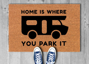 Home is where you Park It Mat, Funny Door Mat, Funny Gift, Home Doormat, House Warming, Closing Gift, Door Rug, Welcome Door Mat, Home Decor